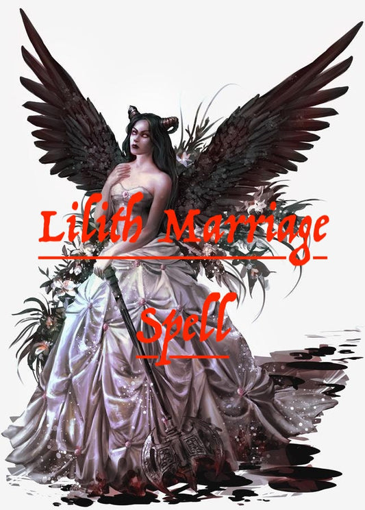 Lilith Marriage Spell