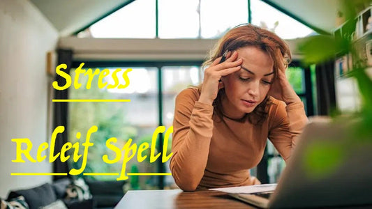 Stress Relief Spell