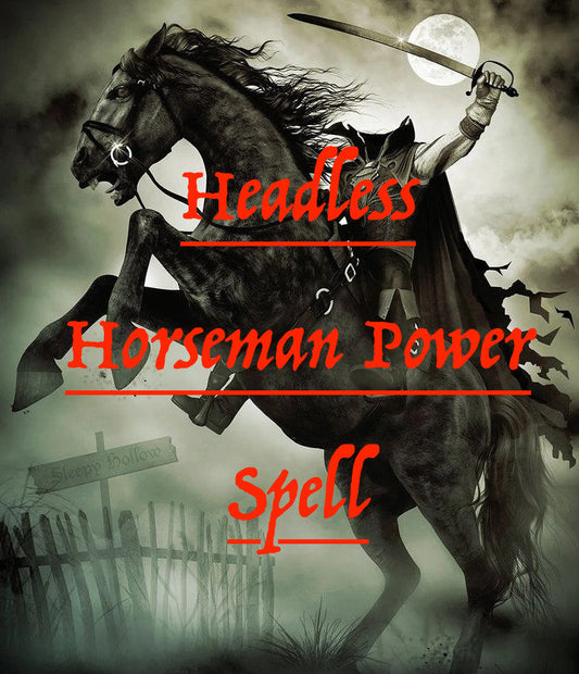 Headless Horseman Power Spell