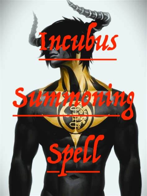 Incubus Summoning Spell