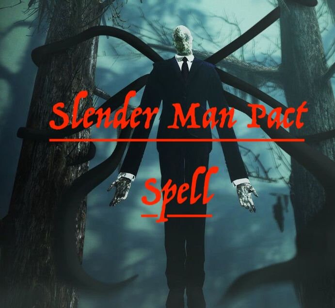 Slender Man Pact Spell