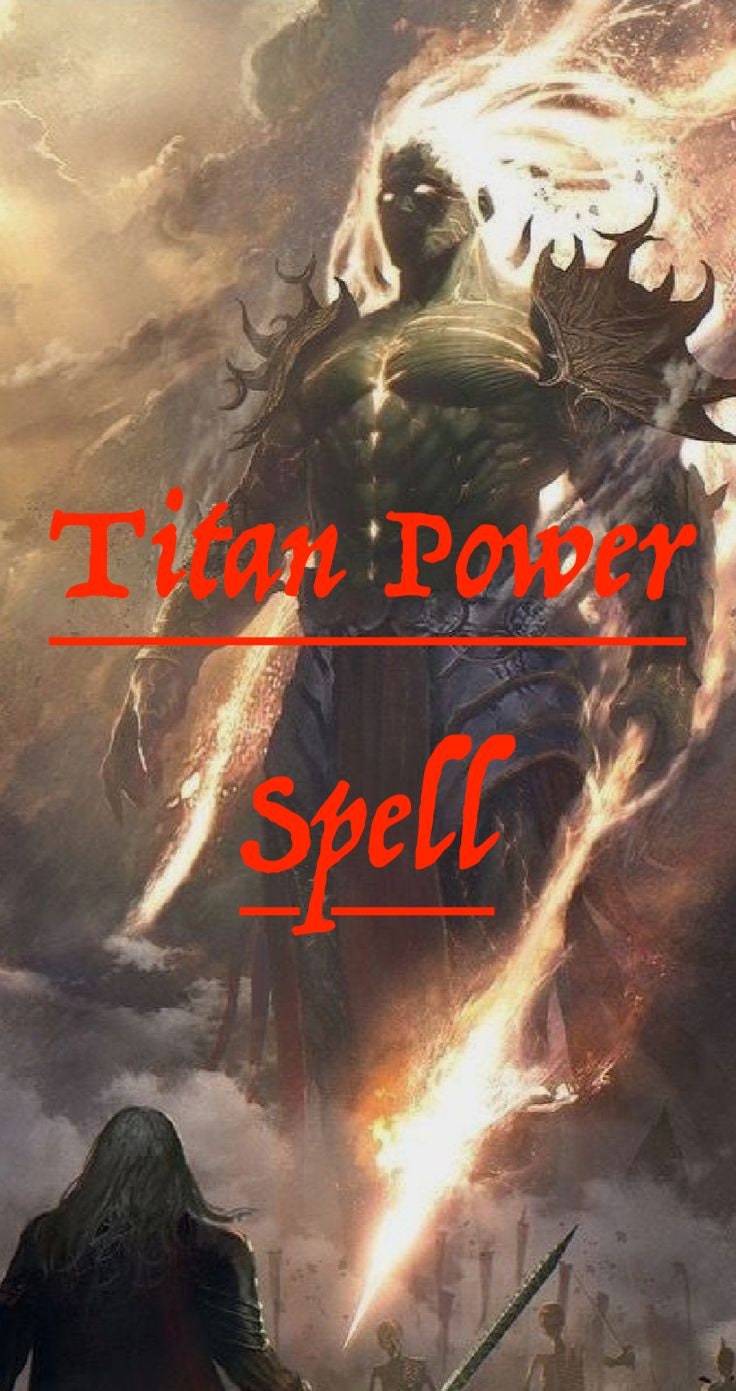 Titan Power Spell