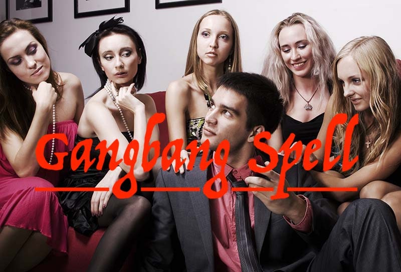 Gangbang Spell