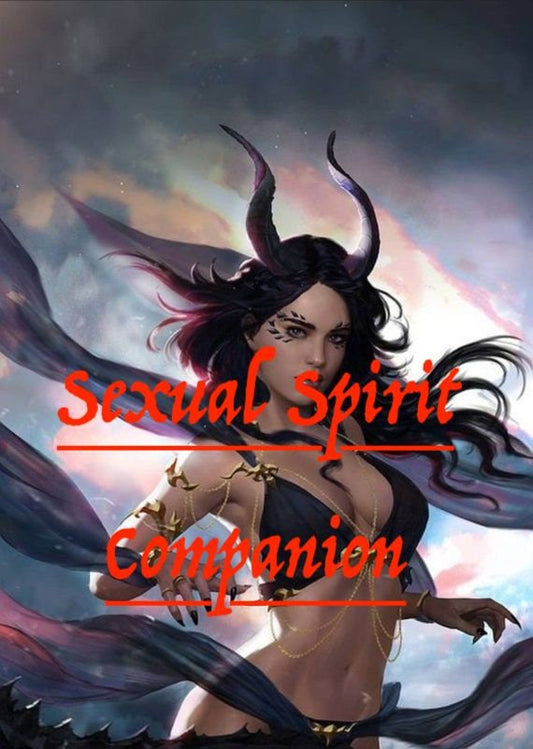 Sexual Spirit Companion (any fantasy creature you want).