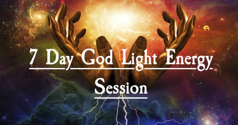 7 Day God Light Energy Session