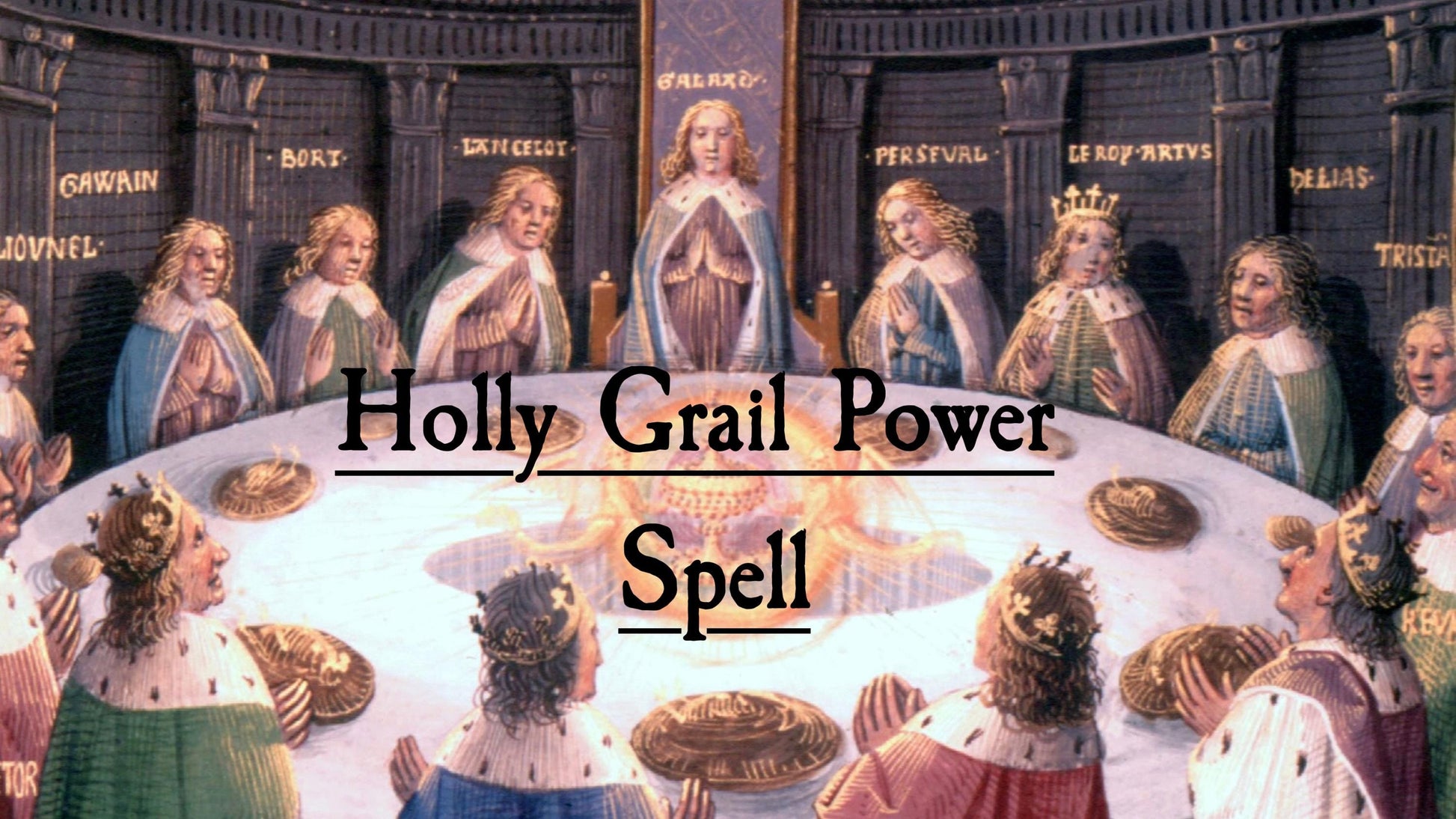 Holly Grail Power Spell